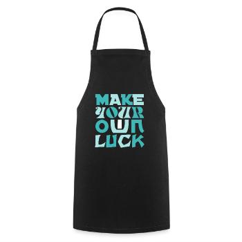 Make YOUR OWN LUCK design your own luck - Cooking Apron - black - Front - AI Model Male 185 dark (185cm)