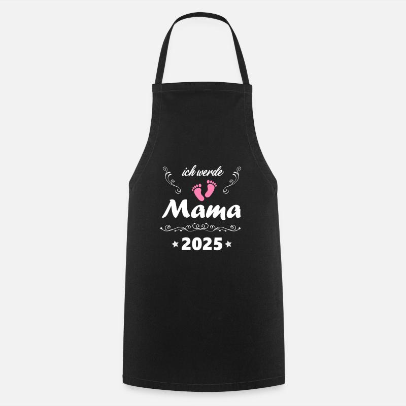 Ich werde Mama 2025 werdende Mutter Schwanger 2025 - Kochschürze - Schwarz
