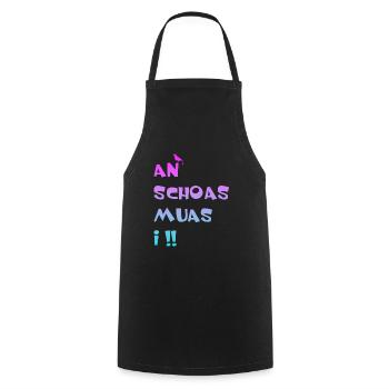 An Schoas muas i, Bayern, Spruch, Rebell - Kochschürze - Schwarz - Vorne - AI Model Male 185 dark (185cm)