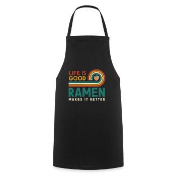 Life Is Good Ramen Makes It Better Noodles Too - Cooking Apron - black - Front - AI Model Male 185 dark (185cm)