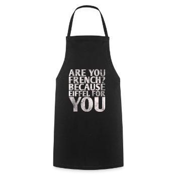 Are you French because Eiffel designed for you - Cooking Apron - black - Front - AI Model Male 185 dark (185cm)