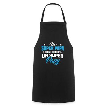 Un super papa donne toujours un super papy - Tablier de cuisine - noir - Devant - AI Model Male 185 dark (185cm)
