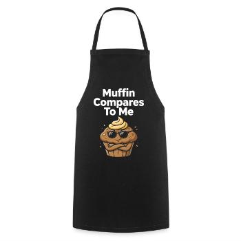 Muffin Compares To Me Funny Muffin - Cooking Apron - black - Front - AI Model Male 185 dark (185cm)