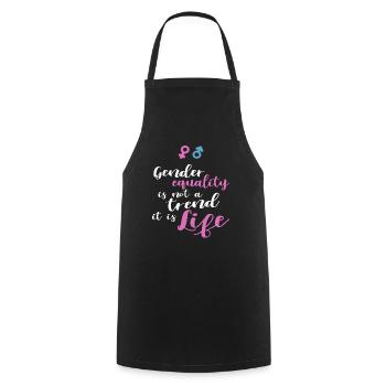 Gender Equality Not Trend It Is Life - Cooking Apron - black - Front - AI Model Male 185 dark (185cm)