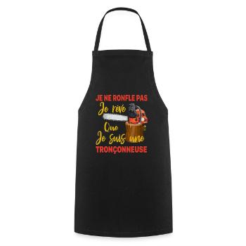 Bûcheron je ne ronfle pas je rêve Tronçonneuse - Tablier de cuisine - noir - Devant - AI Model Male 185 dark (185cm)