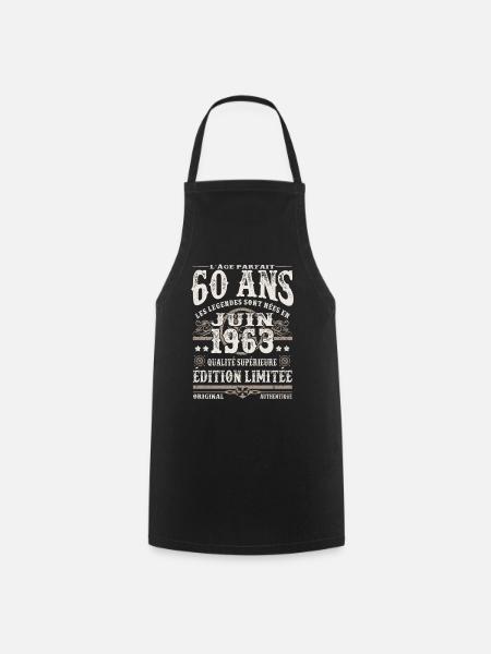 les légendes sont nées en juin 1963 - 60 ans - Tablier de cuisine - noir