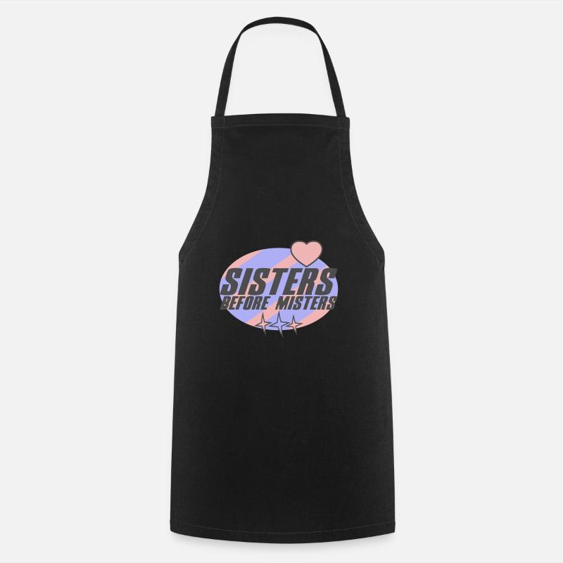 Sisters before Misters | Colors changeable - Cooking Apron - black