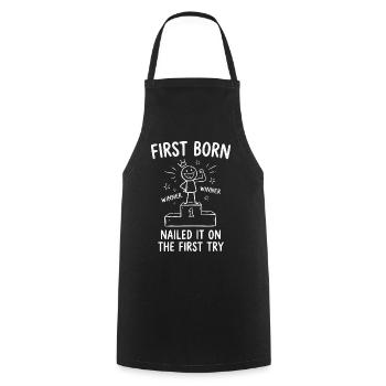 irst Born Nailed It On First Try Funny Sibling - Cooking Apron - black - Front - AI Model Male 185 dark (185cm)