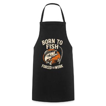 Funny Angler Gift: Born to Fish Fishing Quote - Cooking Apron - black - Front - AI Model Male 185 dark (185cm)