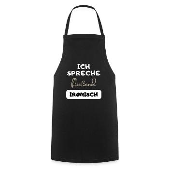 Ironischer Spruch Ironie witziger Spruch Geschenk - Kochschürze - Schwarz - Vorne - AI Model Male 185 dark (185cm)