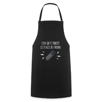 ceux qui te piquent les places de parking - Tablier de cuisine - noir - Devant - AI Model Male 185 dark (185cm)