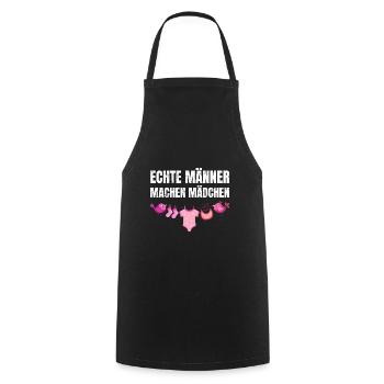 Echte Männer machen Mädchen | Babyparty Geschenk - Kochschürze - Schwarz - Vorne - AI Model Male 185 dark (185cm)
