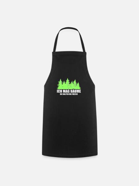 Ich Mag Bäume Die Halten Die Fresse - Waldliebe - Kochschürze - Schwarz