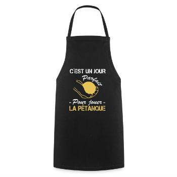 Pétanque Shirt • Un jour parfait • Pétanque Cadeau - Tablier de cuisine - noir - Devant - AI Model Male 185 dark (185cm)