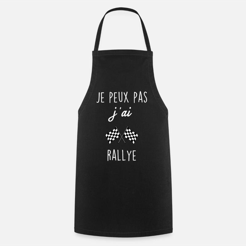 Je peux pas j ai rallye - Tablier de cuisine - noir