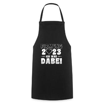 Firmung 2023 ich war dabei Firmling - Kochschürze - Schwarz - Vorne - AI Model Male 185 dark (185cm)