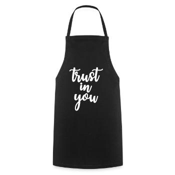 trust in you - Cooking Apron - black - Front - AI Model Male 185 dark (185cm)
