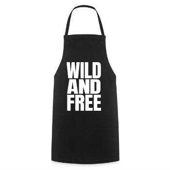 Wild And Free – Typographie Moderne de l’Affirmation - Tablier de cuisine - noir - Devant - AI Model Male 185 dark (185cm)