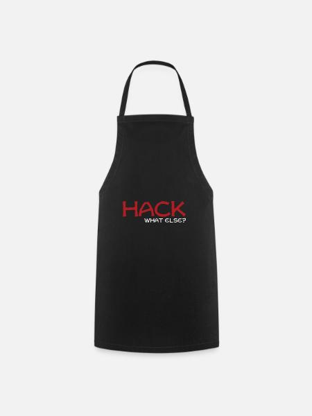 Hack what else Geschenk - Kochschürze - Schwarz