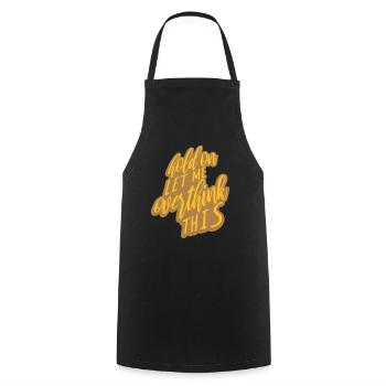 Let me overthink this - Cooking Apron - black - Front - AI Model Male 185 dark (185cm)