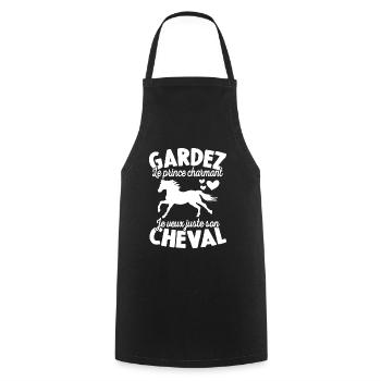 Gardez Le Prince Charmant Je Veux Juste Son Cheval - Tablier de cuisine - noir - Devant - AI Model Male 185 dark (185cm)