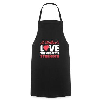 A mother loves the greatest strength - Cooking Apron - black - Front - AI Model Male 185 dark (185cm)