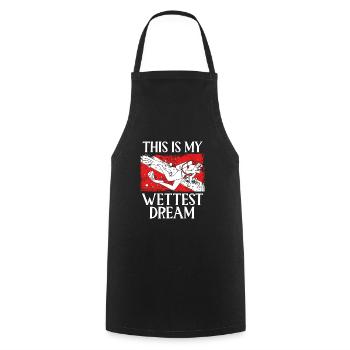 This is my wettest dream - Cooking Apron - black - Front - AI Model Male 185 dark (185cm)