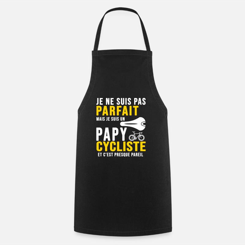 papy cycliste humour vélo velo vélos velos - Tablier de cuisine - noir