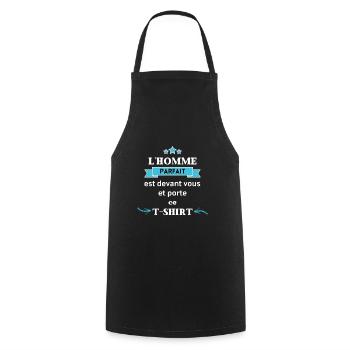 L'homme parfait est devant vous ! cadeau humour - Tablier de cuisine - noir - Devant - AI Model Male 185 dark (185cm)