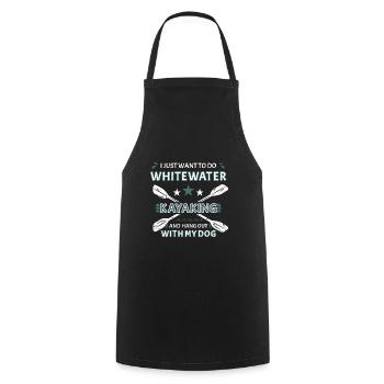 Just Want Whitewater Kayaking And Hang Out My Dog - Kochschürze - Schwarz - Vorne - AI Model Male 185 dark (185cm)