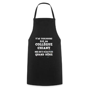 Collègue Chiant Mais On T'aime Cadeau Départ - Tablier de cuisine - noir - Devant - AI Model Male 185 dark (185cm)