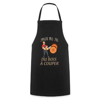 j'peux pas j'ai du bois à couper - Tablier de cuisine - noir - Devant - AI Model Male 185 dark (185cm)