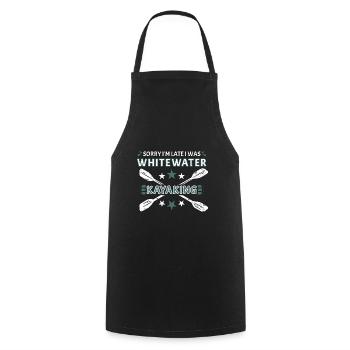 Sorry I'm Late I Was Whitewater Kayaking - Kochschürze - Schwarz - Vorne - AI Model Male 185 dark (185cm)