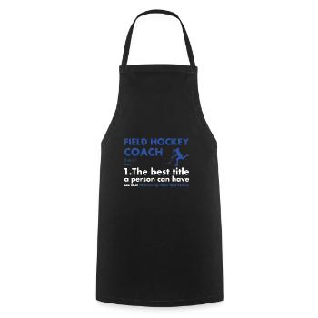 Sport Coach Definition Field Hockey - Cooking Apron - black - Front - AI Model Male 185 dark (185cm)