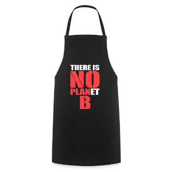 There is no Planet B - Cooking Apron - black - Front - AI Model Male 185 dark (185cm)
