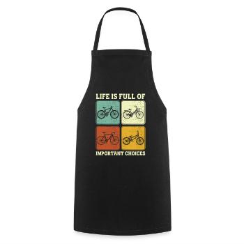 La vie à vélo est pleine de choix importants - Tablier de cuisine - noir - Devant - AI Model Male 185 dark (185cm)