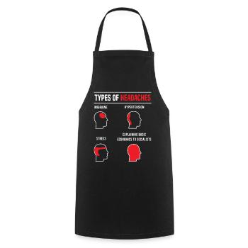 Types of headaches - basic economics funny saying - Cooking Apron - black - Front - AI Model Male 185 dark (185cm)