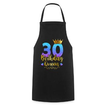 Ladies Birthday Queen 30th Birthday 30 Years Born - Cooking Apron - black - Front - AI Model Male 185 dark (185cm)