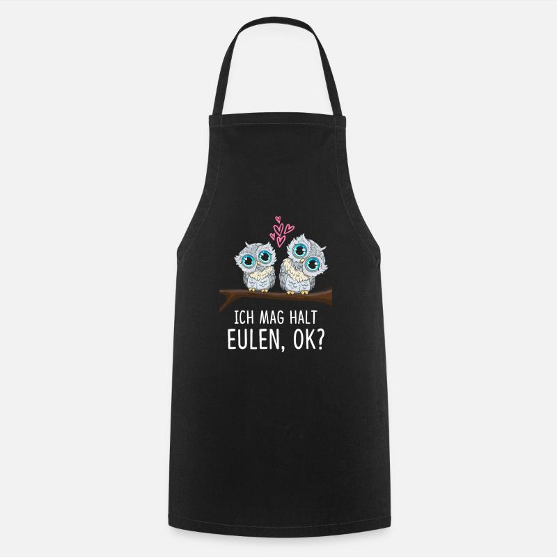 Ich Mag Halt Eulen Ok - Kochschürze - Schwarz