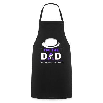 Je suis le Père dont ils vous ont mis en garde - Tablier de cuisine - noir - Devant - AI Model Male 185 dark (185cm)