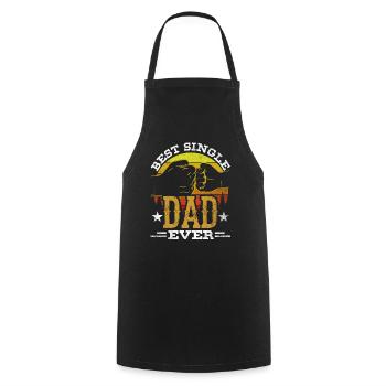 Best Single Father Ever Dad - Cooking Apron - black - Front - AI Model Male 185 dark (185cm)
