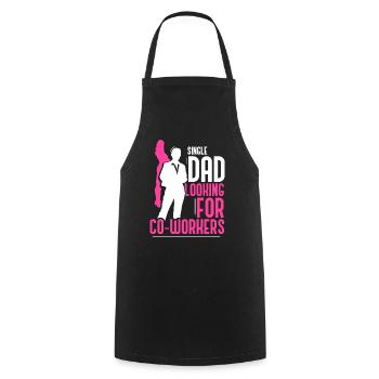 Single father looking for work colleague Dad - Cooking Apron - black - Front - AI Model Male 185 dark (185cm)