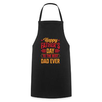 Happy Father's Day for Best Dad Father - Cooking Apron - black - Front - AI Model Male 185 dark (185cm)