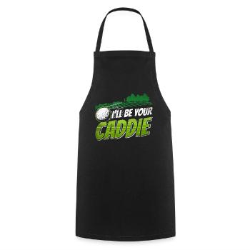 I will be your caddie Golf Golf golfer - Cooking Apron - black - Front - AI Model Male 185 dark (185cm)
