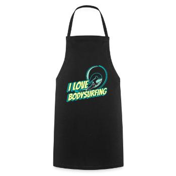 I love bodysurfing bodysurfer bodysurfing hobby - Cooking Apron - black - Front - AI Model Male 185 dark (185cm)