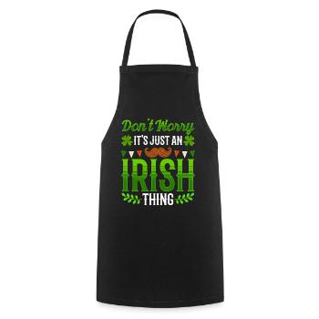 Ne vous inquiétez pas, ce n’est qu’un Irlandais excentrique irlandais - Tablier de cuisine - noir - Devant - AI Model Male 185 dark (185cm)