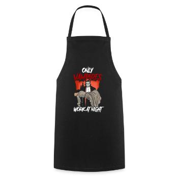 Only vampires work day shift sayings at night - Cooking Apron - black - Front - AI Model Male 185 dark (185cm)