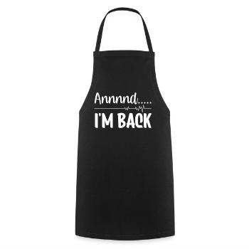 And I'm back there heart attack heart attack - Cooking Apron - black - Front - AI Model Male 185 dark (185cm)