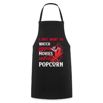 Je veux juste regarder des films d’horreur et manger du pop-corn - Tablier de cuisine - noir - Devant - AI Model Male 185 dark (185cm)