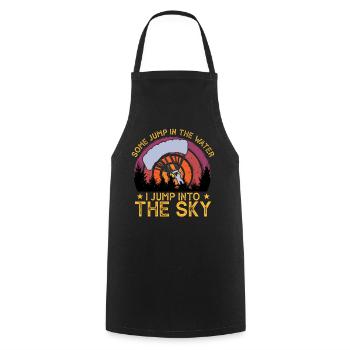 Some Jump In The Water I Jump Into The Sky - Cooking Apron - black - Front - AI Model Male 185 dark (185cm)